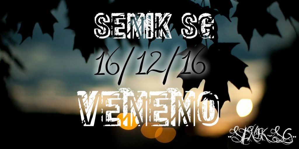 Senik – Veneno –&nbsp;16.12.16